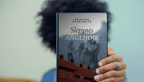 Kristinos Baubinaitės romanas &bdquo;Slėpynės Anglijoje&ldquo;