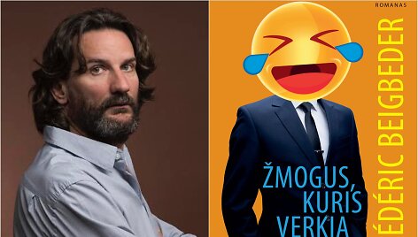 Fredericas Beigbederis ir jo knyga &bdquo;Žmogus, kuris verkia i&scaron; juoko&ldquo;