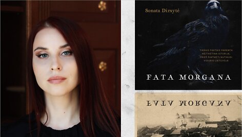 Sonata Dirsytė ir jos knyga &bdquo;Fata morgana&ldquo;