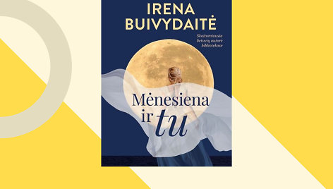 „Mėnesiena ir tu“