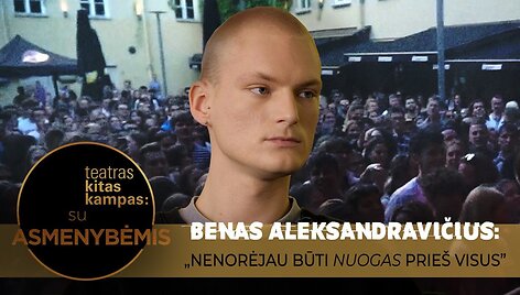 Benas Aleksandravičius teatro &bdquo;Kitas kampas&rdquo; laidoje: &bdquo;Man patinka, kai žmonės albumo perklausymui skiria daug laiko&ldquo;