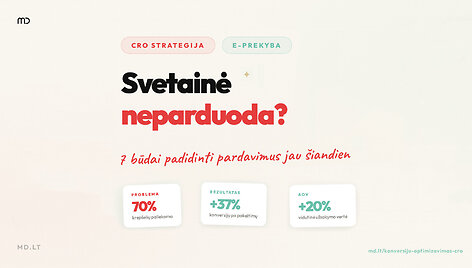 Svetainė neparduoda? 7 paprasti būdai, kaip jau &scaron;iandien gali padidinti pardavimus