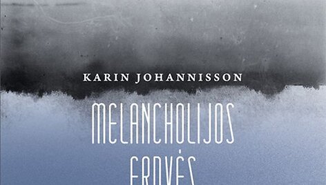 &bdquo;Melancholijos erdvės: apie baimę, nuobodį ir pažeidžiamumą vakar ir &scaron;iandien&ldquo; 