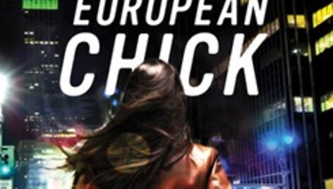 &bdquo;Au revoir, i&scaron;protėjusi pana i&scaron; Europos&ldquo; (&bdquo;Au revoir, crazy european chick&ldquo;) 