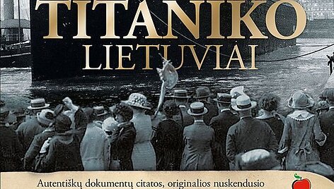 Knyga &bdquo;Titaniko lietuviai&ldquo;