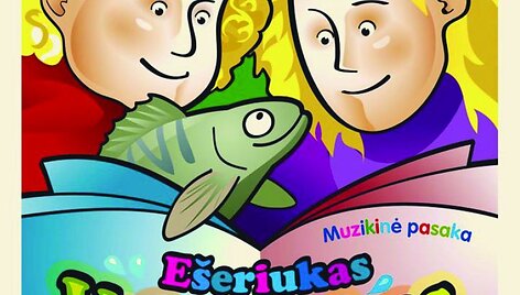 Muzikinė pasaka &bdquo;E&scaron;eriukas Valentukas&ldquo;