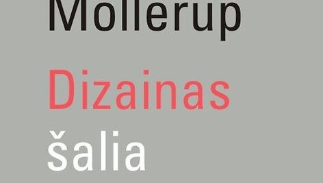 Knyga &bdquo;Dizainas &scaron;alia mūsų&ldquo;