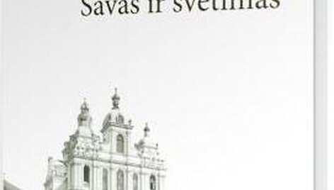 Knyga &bdquo;Vilnius &ndash; savas ir svetimas&ldquo;