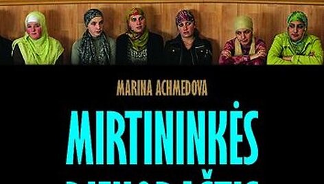 Romanas &bdquo;Mirtininkės dienora&scaron;tis. Chadiža&ldquo;