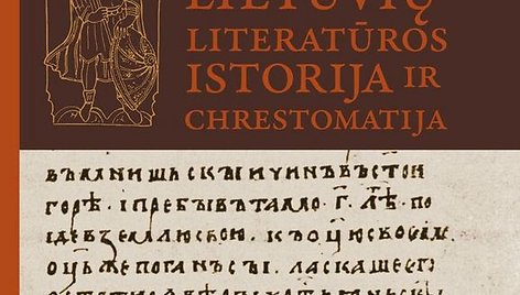 Algimanto Bučio knyga „Seniausios lietuvių literatūros istorija ir chrestomatija“ 