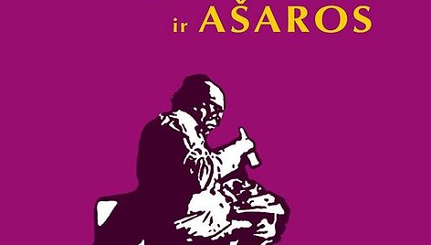 Charles Bukowski &bdquo;Sriuba, kosmosas ir a&scaron;aros&ldquo;