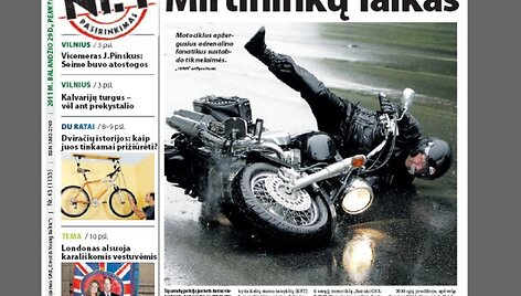 Dienra&scaron;čio &bdquo;15min&ldquo; vir&scaron;elis penktadienį tapo prana&scaron;i&scaron;kas. Tądien &scaron;alyje žuvo vienas, &scaron;e&scaron;tadienį &ndash; dar du motociklininkai. Neoficialiais duomenimis, tai trys pirmosios &scaron;io sezono aukos.