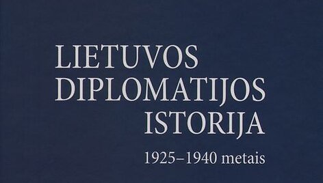 &bdquo;Lietuvos diplomatijos istorija 1925-1940 metais&ldquo; 