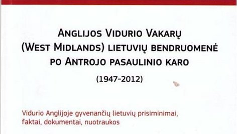 Aldonos Grupas knyga „Anglijos Vidurio Vakarų (West Midlands) Lietuvių Bendruomenė po II Pasaulinio Karo“