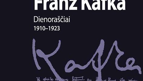 Lietuvi&scaron;kai i&scaron;leisti Franzo Kafkos dienora&scaron;čiai.