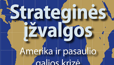 Zbigniewo Brzezinskio knygos &bdquo;Strateginės įžvalgos&ldquo; vir&scaron;elis