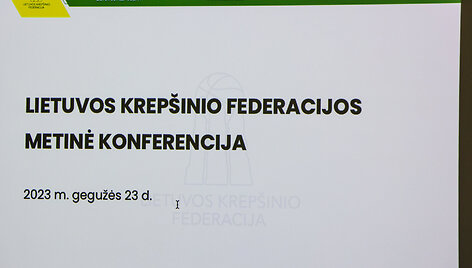 Lietuvos krep&scaron;inio federacijos metinė konferencija