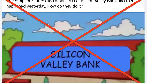 Netrukus po &bdquo;Silicon Valley Bank&ldquo; žlugimo internete ėmė plisti žinutės, esą tai buvo nuspėta seriale &bdquo;Simpsonai&ldquo;