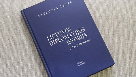 Knyga &bdquo;Lietuvos diplomatijos istorija 1925&ndash;1940 m.&ldquo;