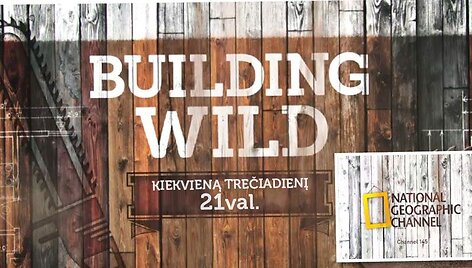 Televizijos laidų ciklas &bdquo;Statybos laukinėje gamtoje&ldquo;