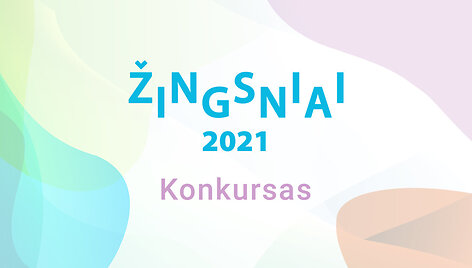 Konkursas &bdquo;Žingsniai 2021&ldquo;