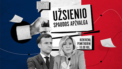 Užsienio spaudoje – apie lemiamą E.Macrono ir M.Le Pen mūšį