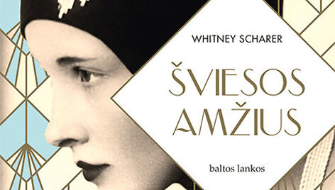 Whitney Scharer &bdquo;&Scaron;viesos amžius&ldquo;