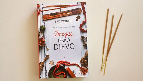 Erico Weinerio knyga &bdquo;Žmogus ie&scaron;ko dievo&ldquo;