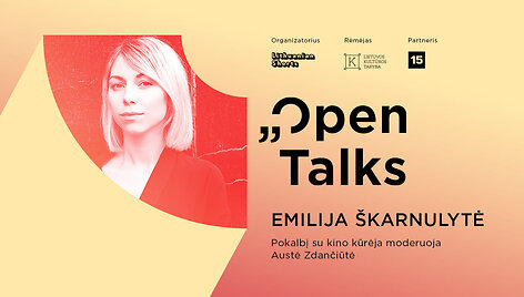 &bdquo;Open Talks&ldquo; pokalbis su lietuvių menininke ir kino kūrėja Emilija &Scaron;karnulyte