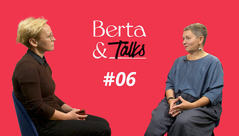 Berta&Talk – su Solveiga Gruodiene