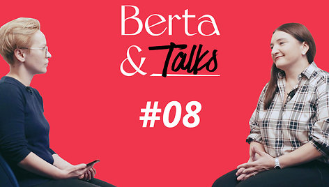 Berta&Talk – su Austėja Landsbergiene (15min klausyk)