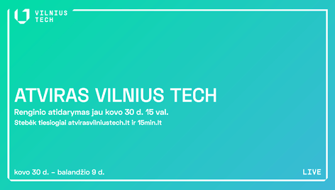 ATVIRAS VILNIUS TECH – transliacijos anonso vizualas