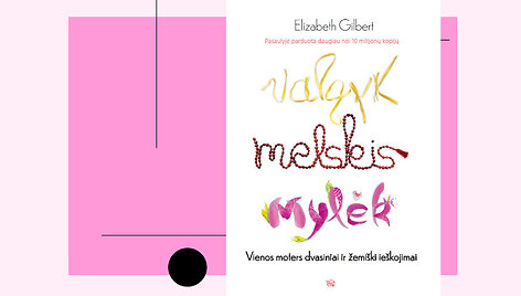 &bdquo;Valgyk, melskis, mylėk&ldquo;