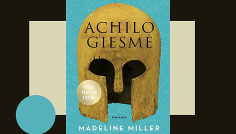 Madeline Miller &bdquo;Achilo giesmė&ldquo;