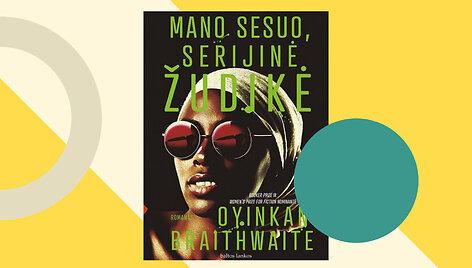 &bdquo;Mano sesuo, serijinė žudikė&ldquo;