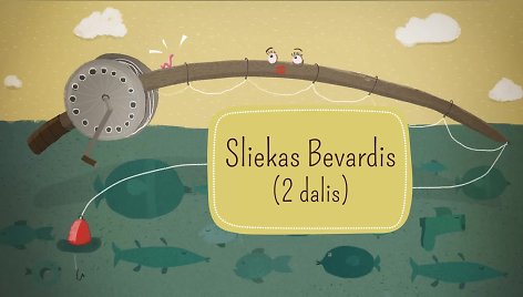 „Slieko Bevardžio“ vakaro pasaka: pirmosios kliūtys (2 dalis)