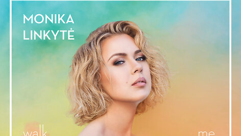 Monikos Linkytės debiutinis albumas &bdquo;Walk with me&ldquo;