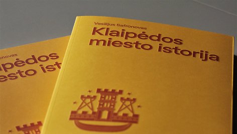 Išėjo nauja „Klaipėdos miesto istorija“