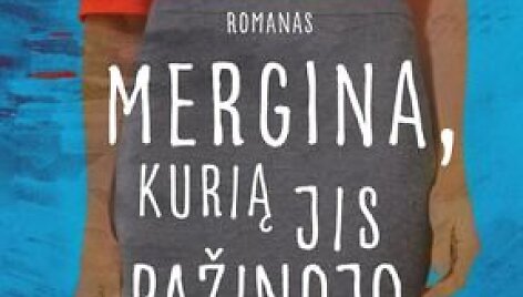 Knyga &bdquo;Mergina, kurią jis pažinojo&ldquo;