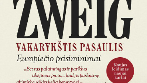 Stefanas Zweigas &bdquo;Vakaryk&scaron;tis pasaulis&ldquo;