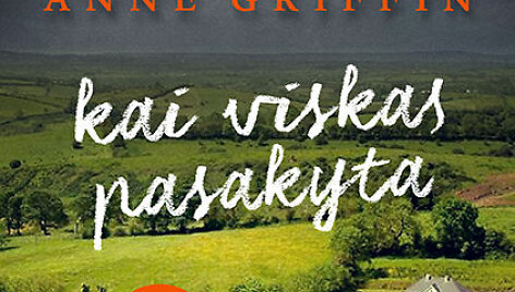Anne Griffin &bdquo;Kai viskas pasakyta&ldquo;