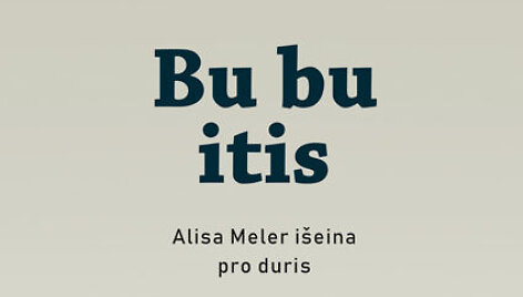 Agnė Zagrakalytė &bdquo;Bu bu itis&ldquo;