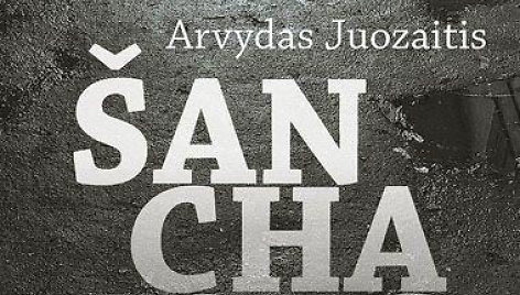 Arvydo Juozaičio novelių rinkinys „Šanchajaus istorijos“