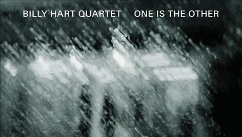 Billy Harto kvarteto albumas &bdquo;One Is The Other&ldquo;