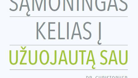 Knyga &bdquo;Sąmoningas kelias į užuojautą sau&ldquo;