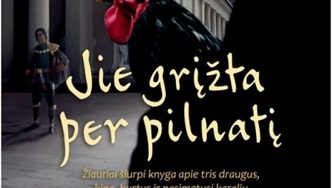 &bdquo;Jie grįžta per pilnatį&ldquo;