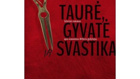 Knyga &bdquo;Taurė, gyvatė ir svastika&ldquo;