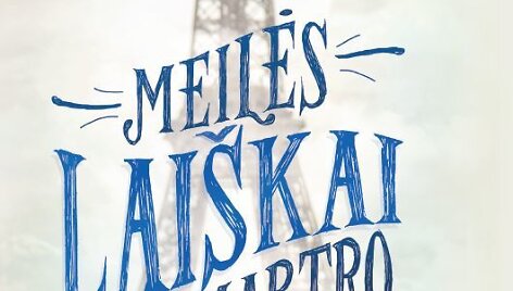 Nicolas Barreau &bdquo;Meilės lai&scaron;kai i&scaron; Monmartro&ldquo;