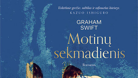 Grahams Swiftas &bdquo;Motinų sekmadienis&ldquo;