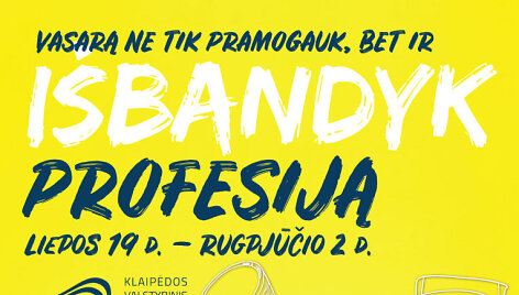 &bdquo;I&scaron;bandyk profesiją&ldquo;